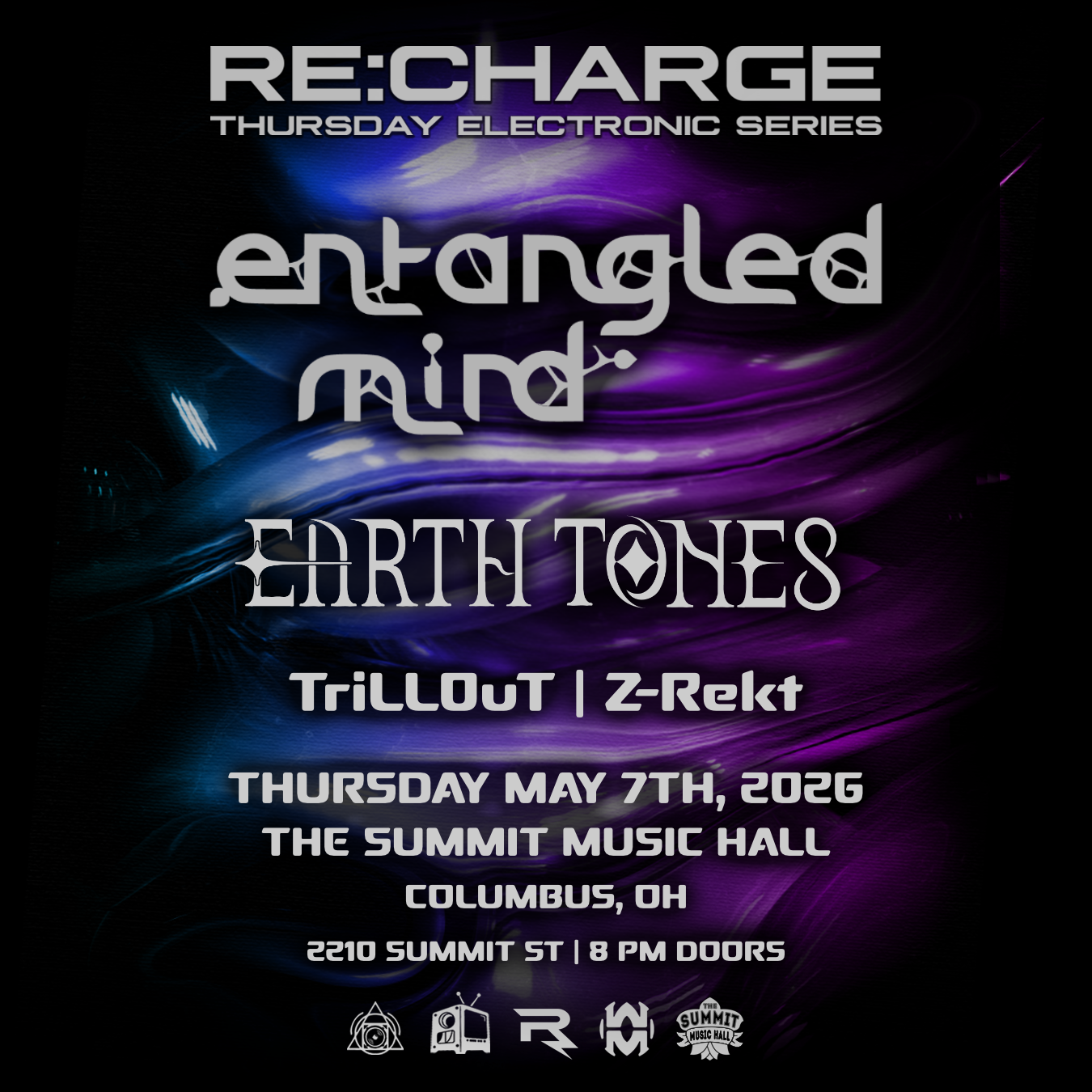 RE:CHARGE: Entangled Mind ft. Earth Tones, TriLLOut, &amp; Z-Rekt @ The Summit Music Hall - Columbus, OH