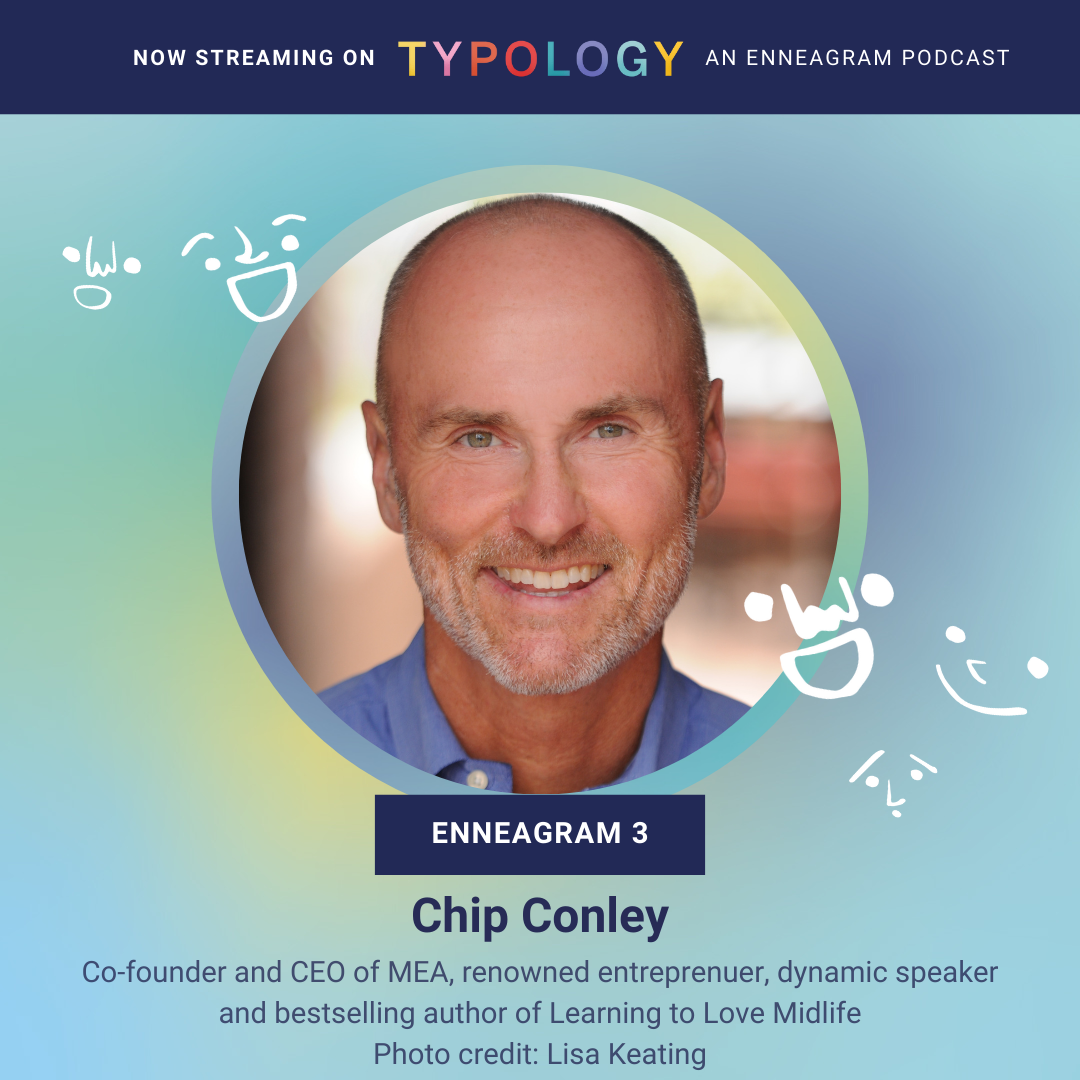 Awakening to Wholeness: Navigating Midlife with Chip Conley (Type 3)