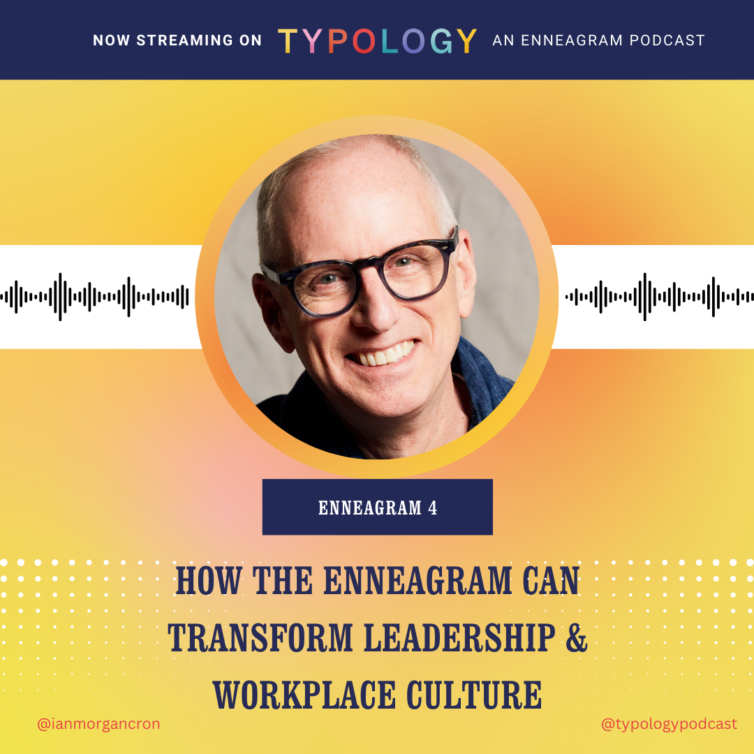 How the Enneagram Transforms Leadership and Workplace Culture