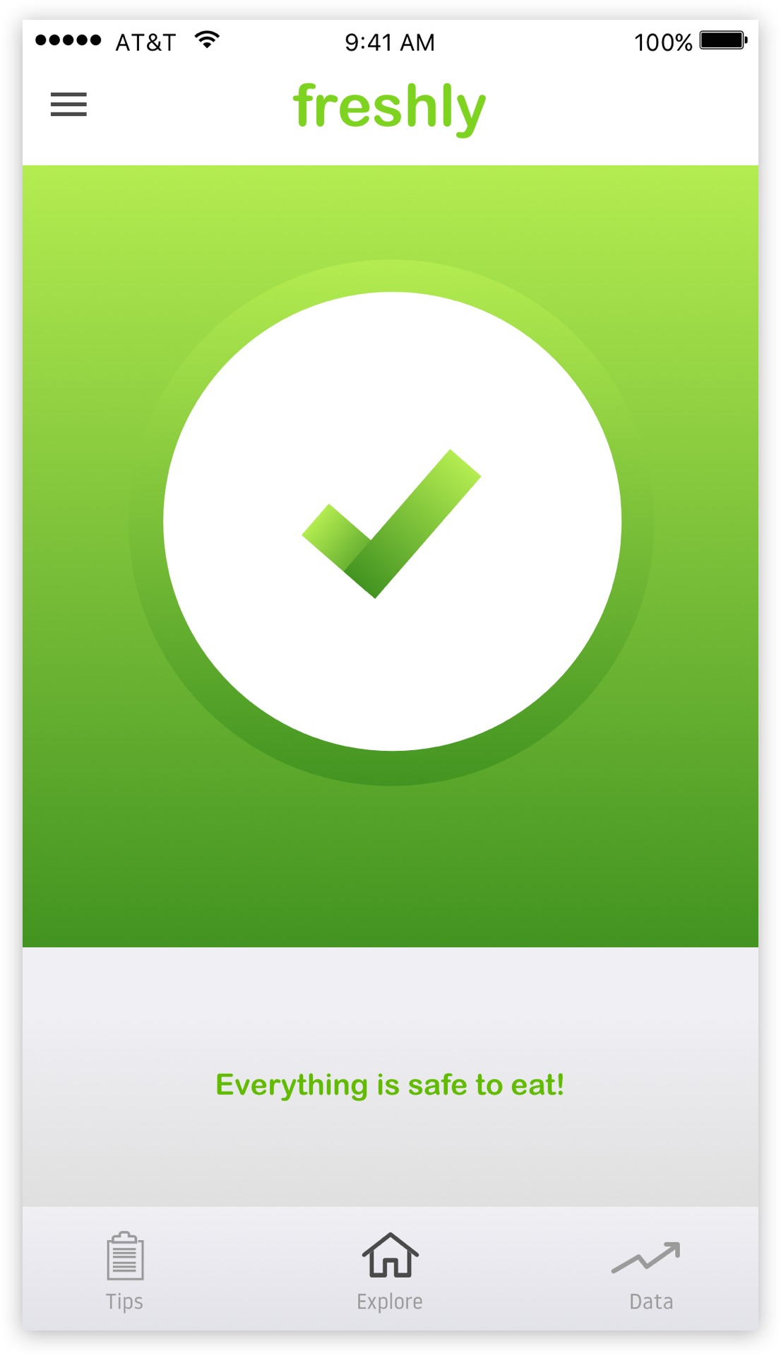 Freshly home screen notifies the state of food. Green means all the food is fresh and safe to eat.