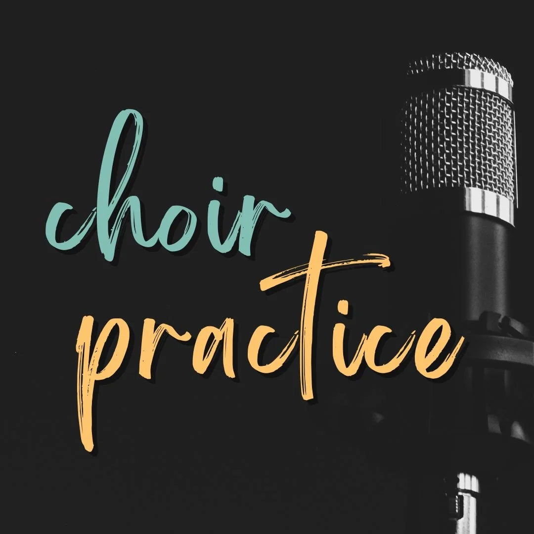 CHOIR PRACTICE