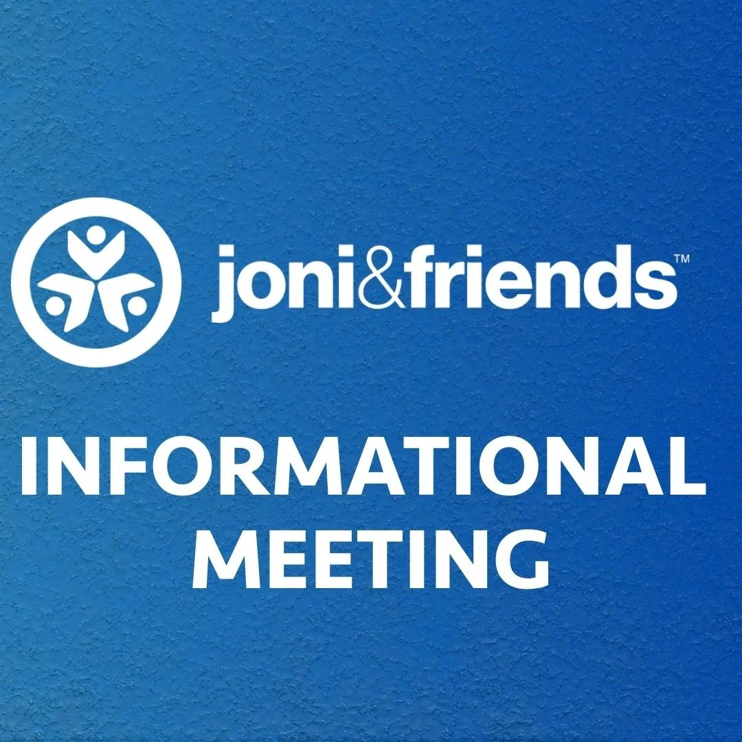 JONI &amp; FRIENDS                                              — INFORMATIONAL MEETING