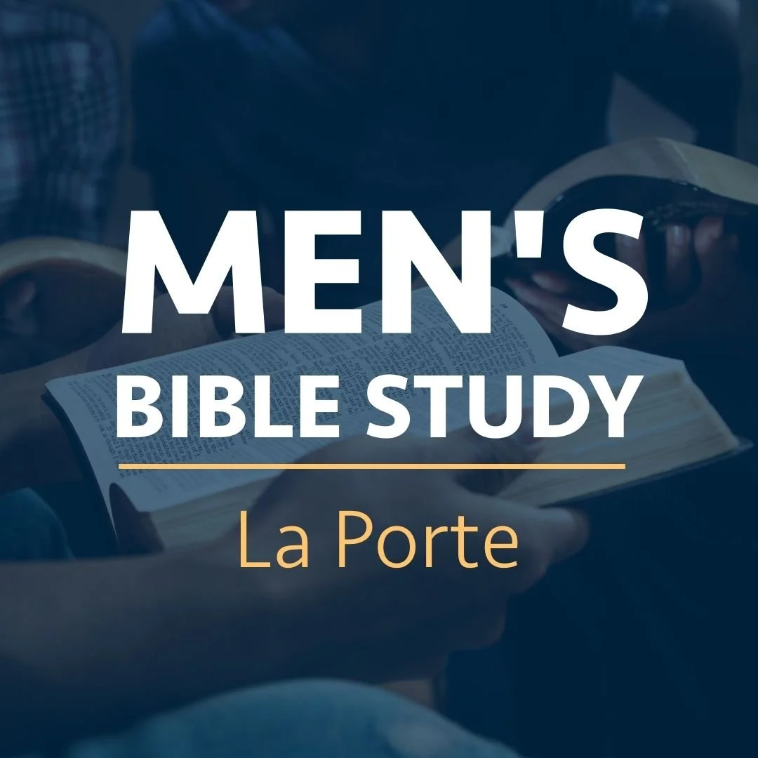 MEN’S BIBLE STUDY — LAPORTE CAMPUS