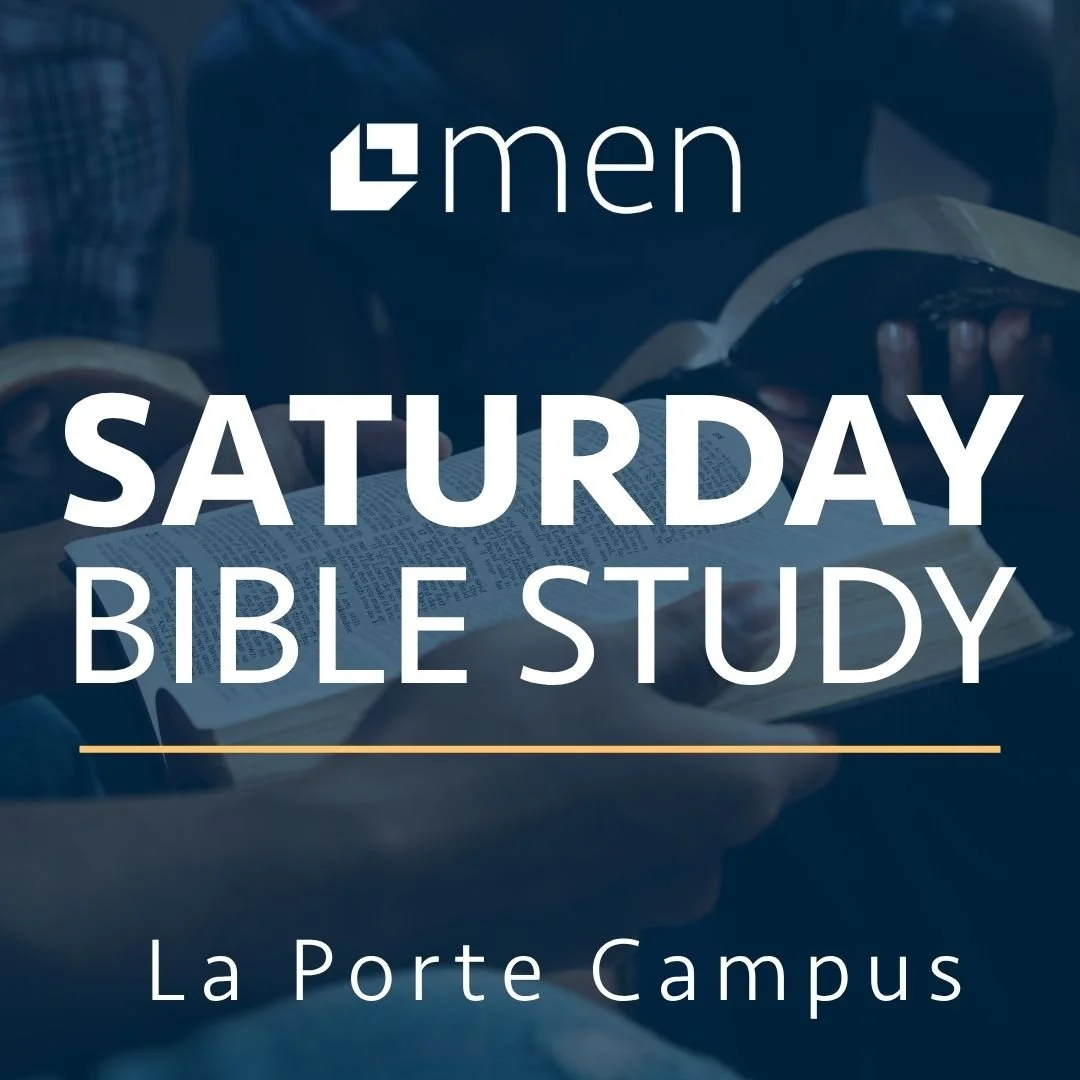 MEN’S BIBLE STUDY — LAPORTE CAMPUS