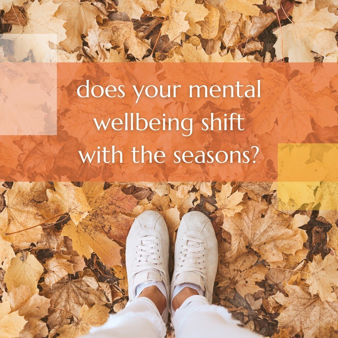 🍂 As autumn starts to peek around the corner, do you feel a shift in your moods?

Shifts in light and temperature can lead to feelings of fatigue, low energy, and mood change.  If you find your mood altering with the changing seasons, know that you'