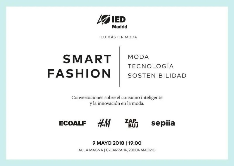 Round table SMART FASHION -Moda, Tecnología y sostenibilidad. 09.05.2018. IED Larra. Madrid. IED