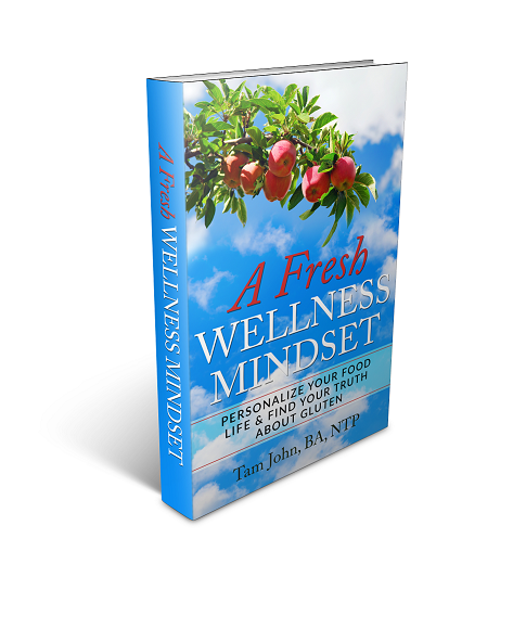 A Fresh Wellness Mindset is a guide for people to personalize their food life (because one diet isn't right for everyone) into a delicious, satisfying and easy means for energy creation for optimal bodily function; navigate life free of gluten if they need/want to; and reintroduce gluten healthfully. 