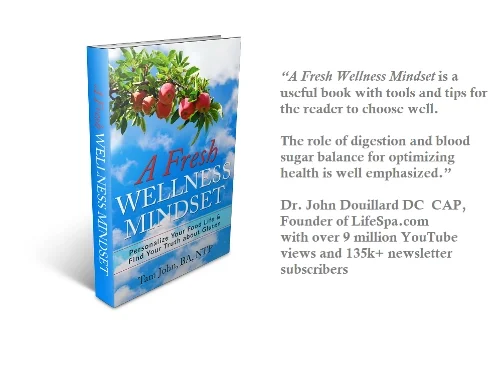 Promotional image of the book "A Fresh Wellness Mindset" by Tam John, shown with a book review from Dr. John Douillard highlighting the book as a personalized approach to wellness that supports digestion and blood sugar balance.