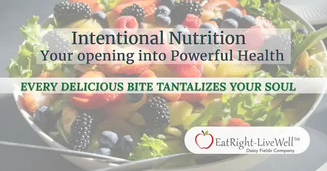 Berry Green Summer Salad featured for Intentional Nutrition for Everyday Living graphic with EatRight-LiveWell and Daisy Fields Company