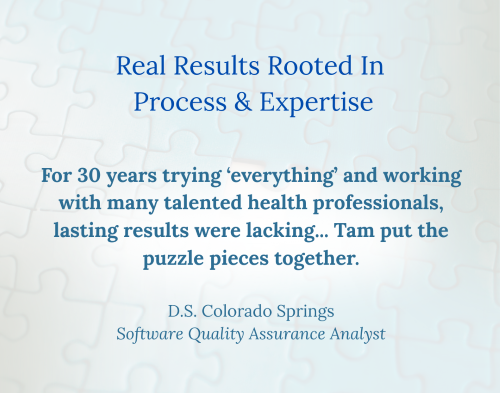 Client testimonial from D.S., Colorado Springs: Tam put the puzzle pieces together after 30 years of trying everything. Light blue puzzle background with white center piece symbolizing clarity and integration in personalized nutrition.