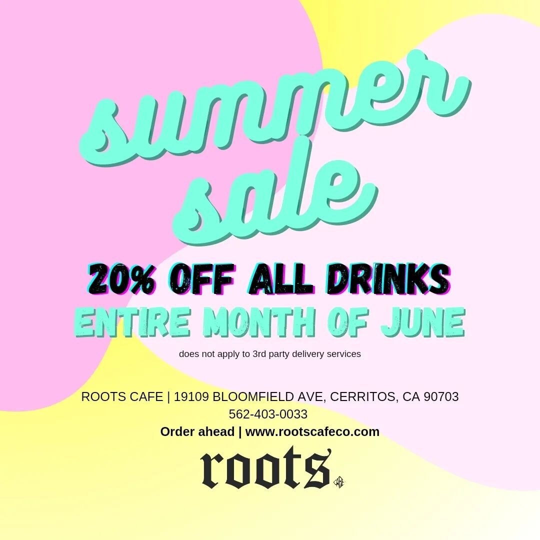 June summer sale! 20% off all drinks! Must be ordered in-store or through our website www.rootscafeco.com
Sale runs 6/1-6/30. #sale #cerritos #coffee #latte #coldbrew #tea #matcha #milktea #promo