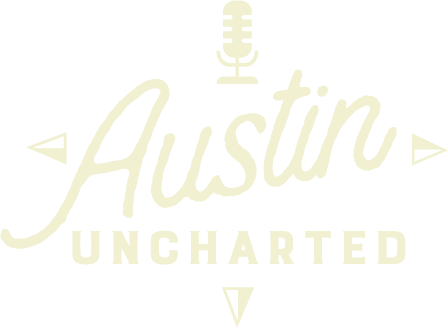 Austin Uncharted