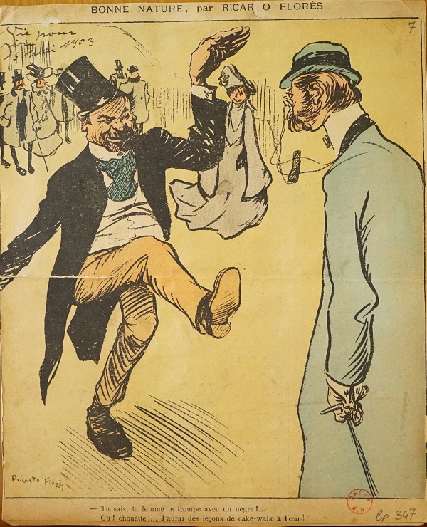 "You know, your wife has betrayed you with a negro!" "Oh! Cool!... I’ll have cakewalk lessons at my fingertips!"