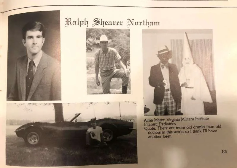 Again, A picture says a thousand words. © AP/AP This image shows Virginia Gov. Ralph Northam’s page in his 1984 Eastern Virginia Medical School yearbook. The page shows a picture, at right, of a person in blackface and another wearing a Ku Klux Klan hood next to different pictures of the governor.