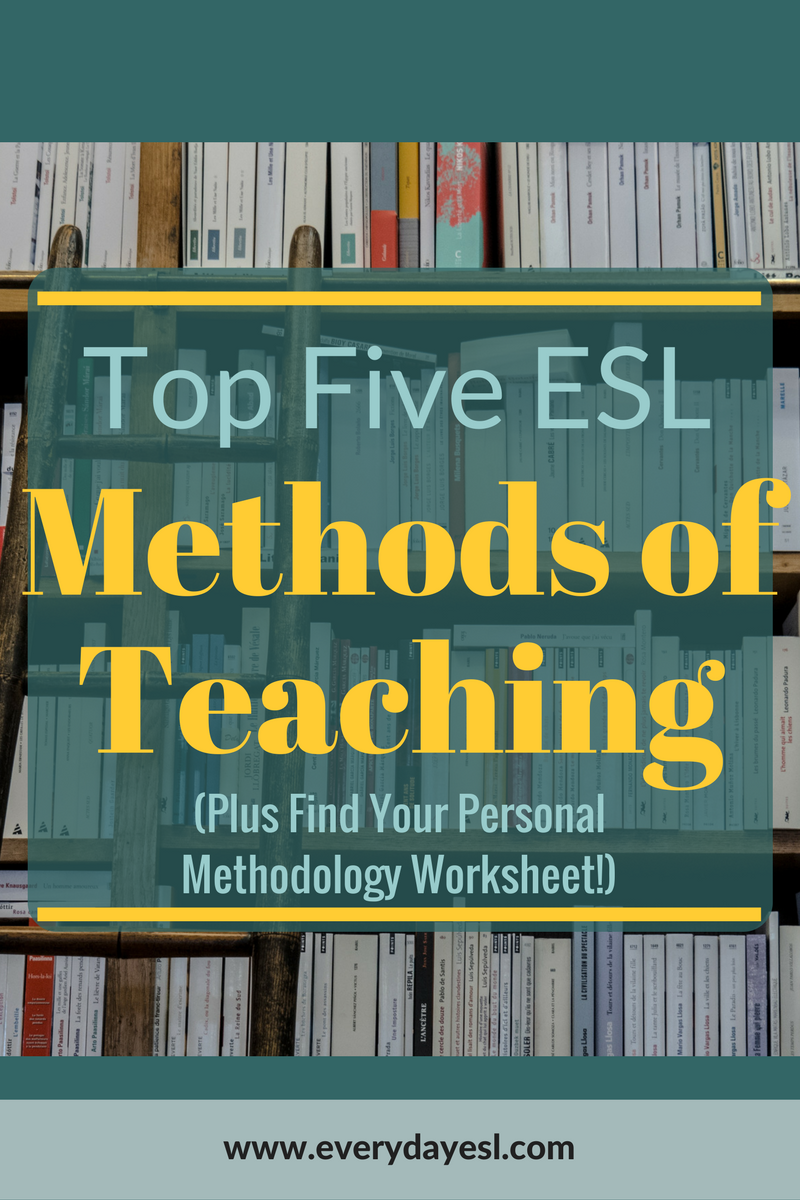 ESL Methods of Teaching (plus Find Your Methodology Worksheet!)