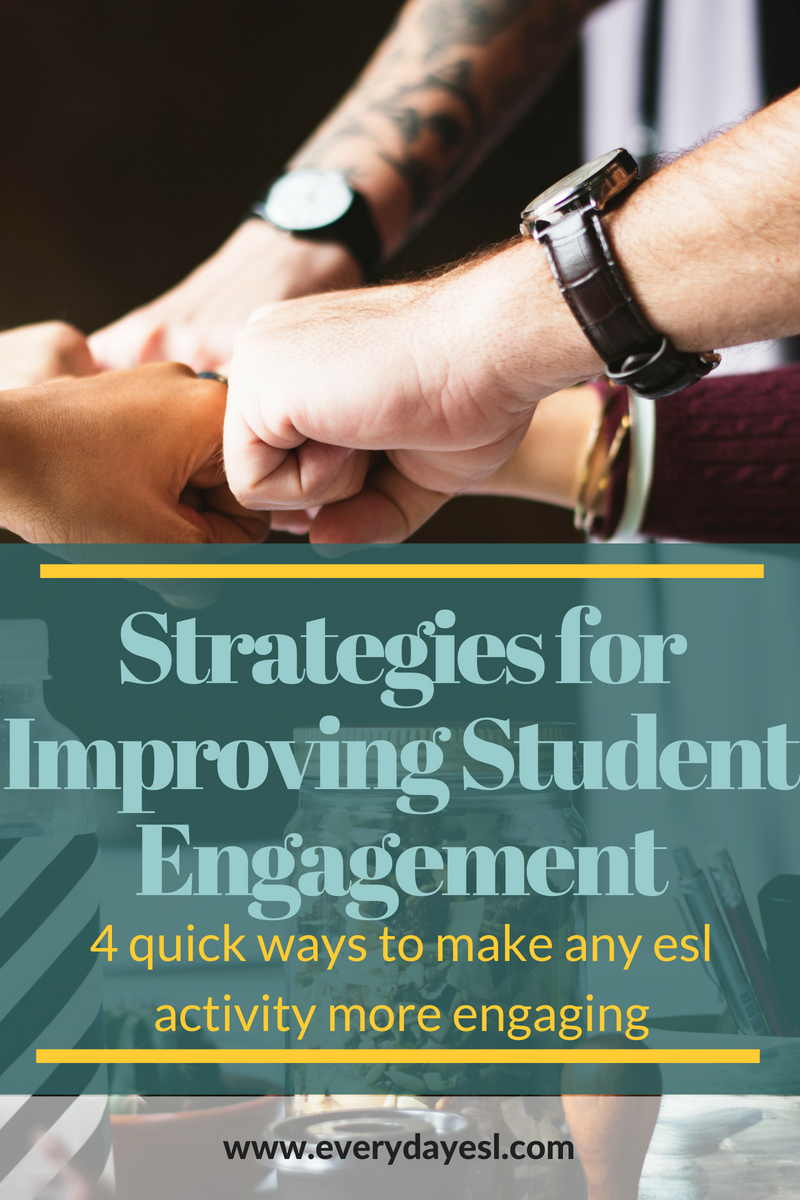 4 Ways to Make Any ESL Activity More Engaging