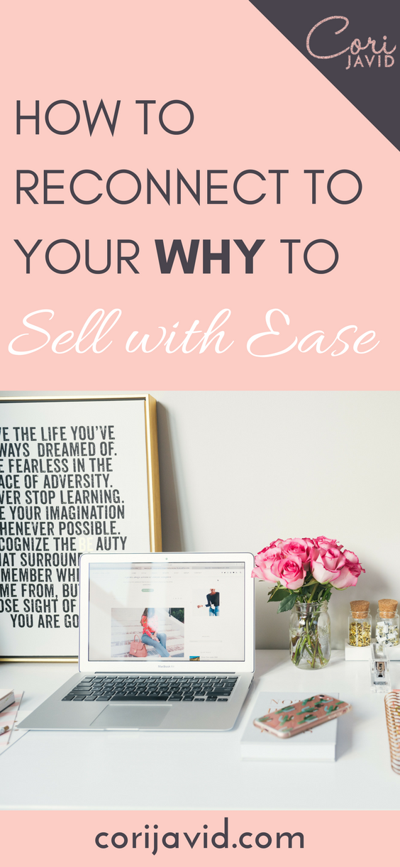 How to reconnect to your why to sell with ease.png