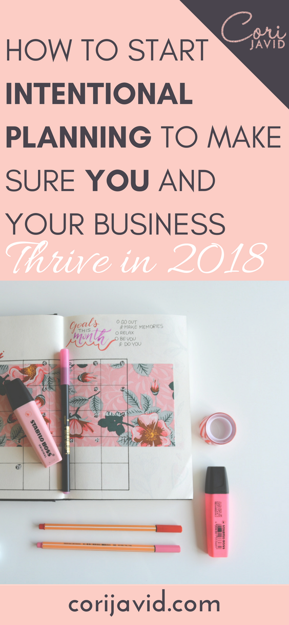 How to start intentional planning to make sure you and your business thrive in 2018.png