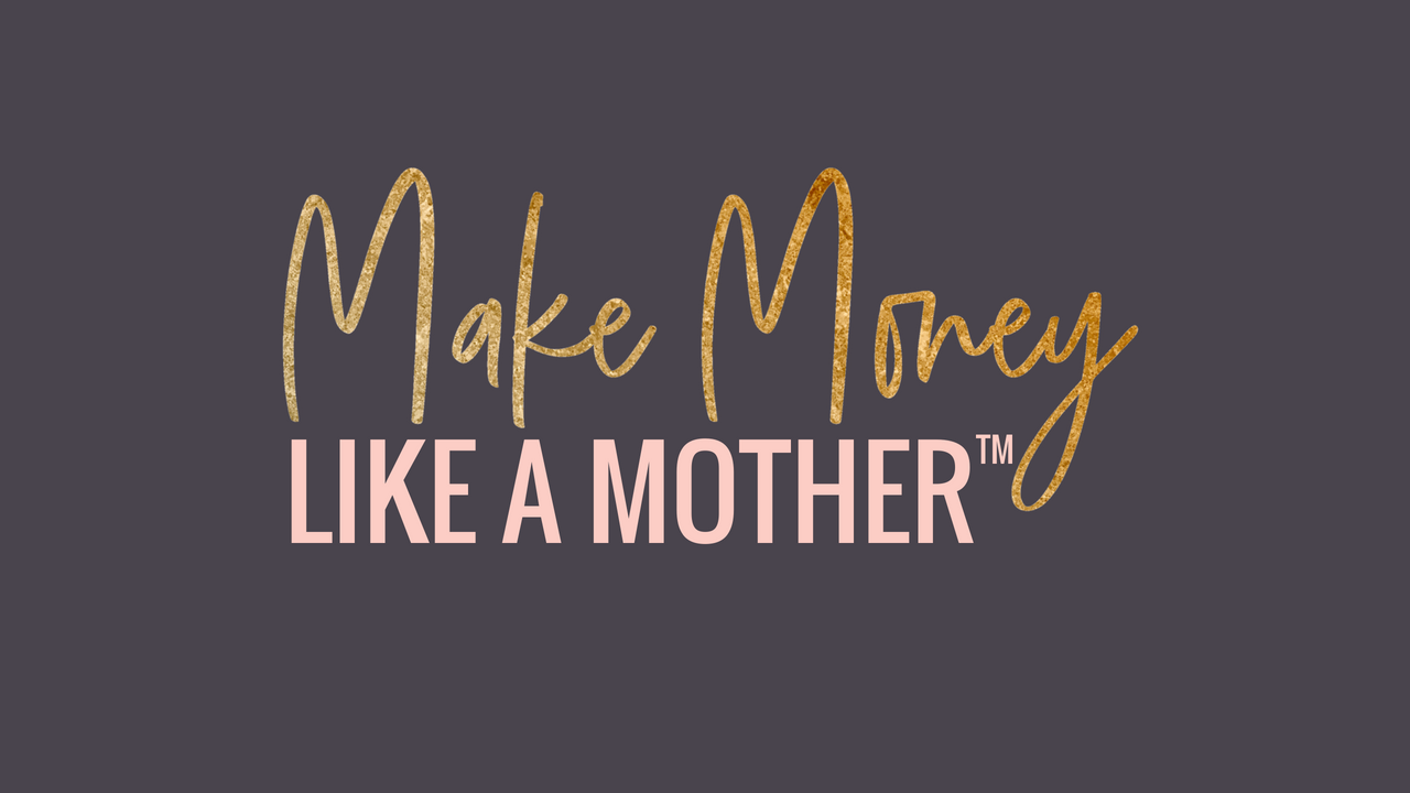 Make Money Like A Mother banner.png