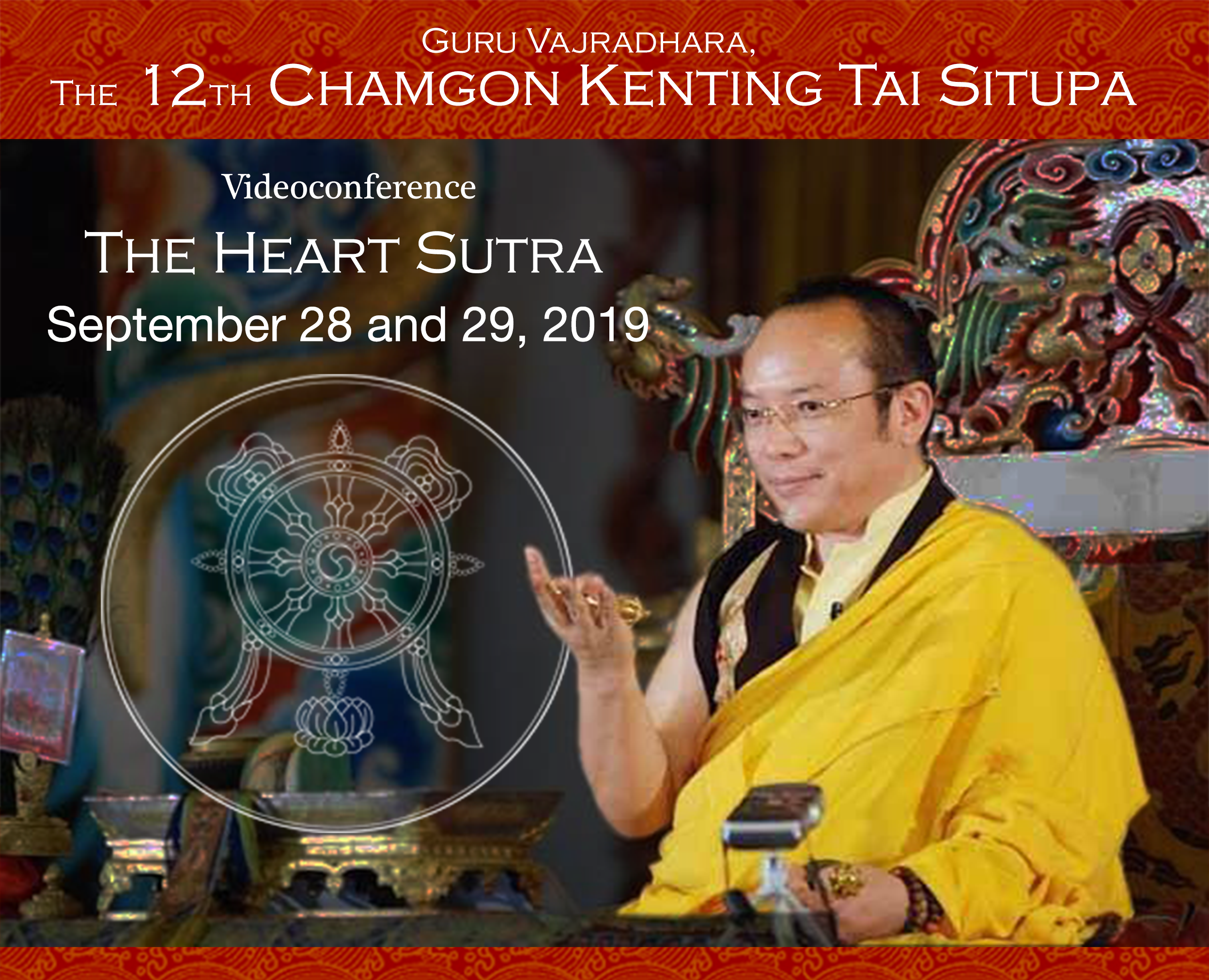 The Heart Sutra - Video Conference The 12th Chamgon Kenting Tai Situpa