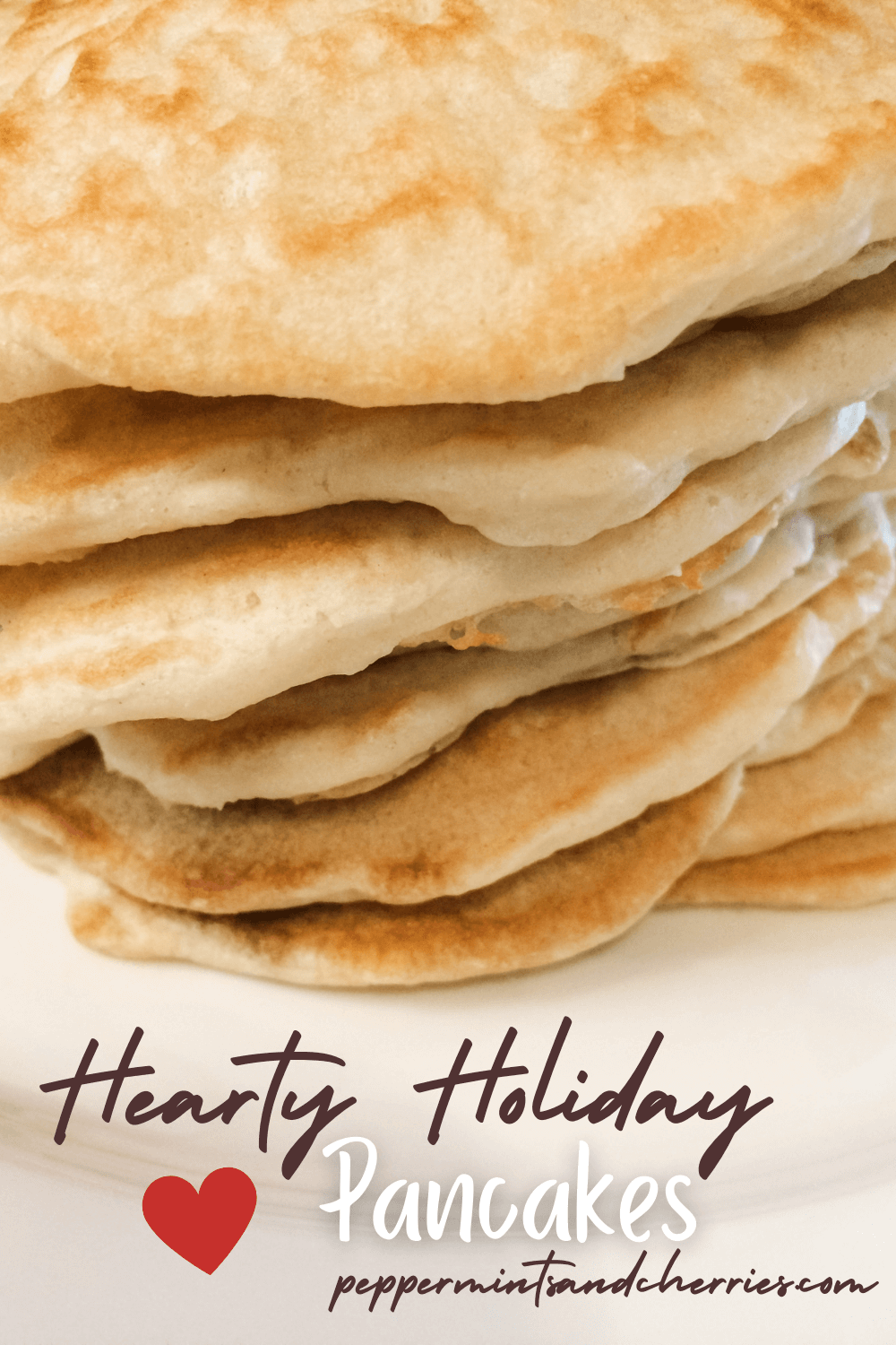 Hearty Holiday Pancakes — Kristin's Peppermints and Cherries