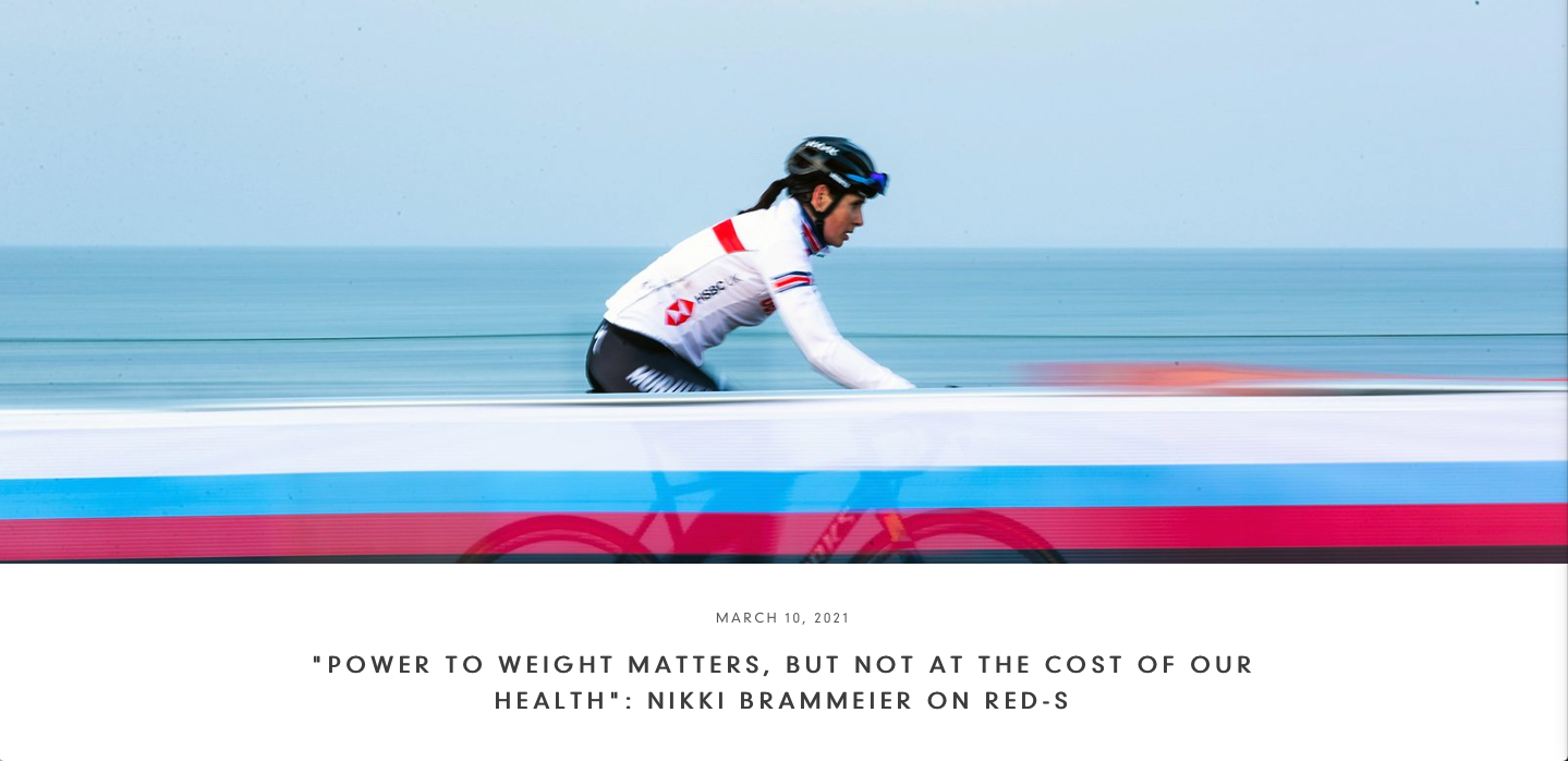 "POWER TO WEIGHT MATTERS, BUT NOT AT THE COST OF OUR HEALTH": NIKKI BRAMMEIER ON RED-S