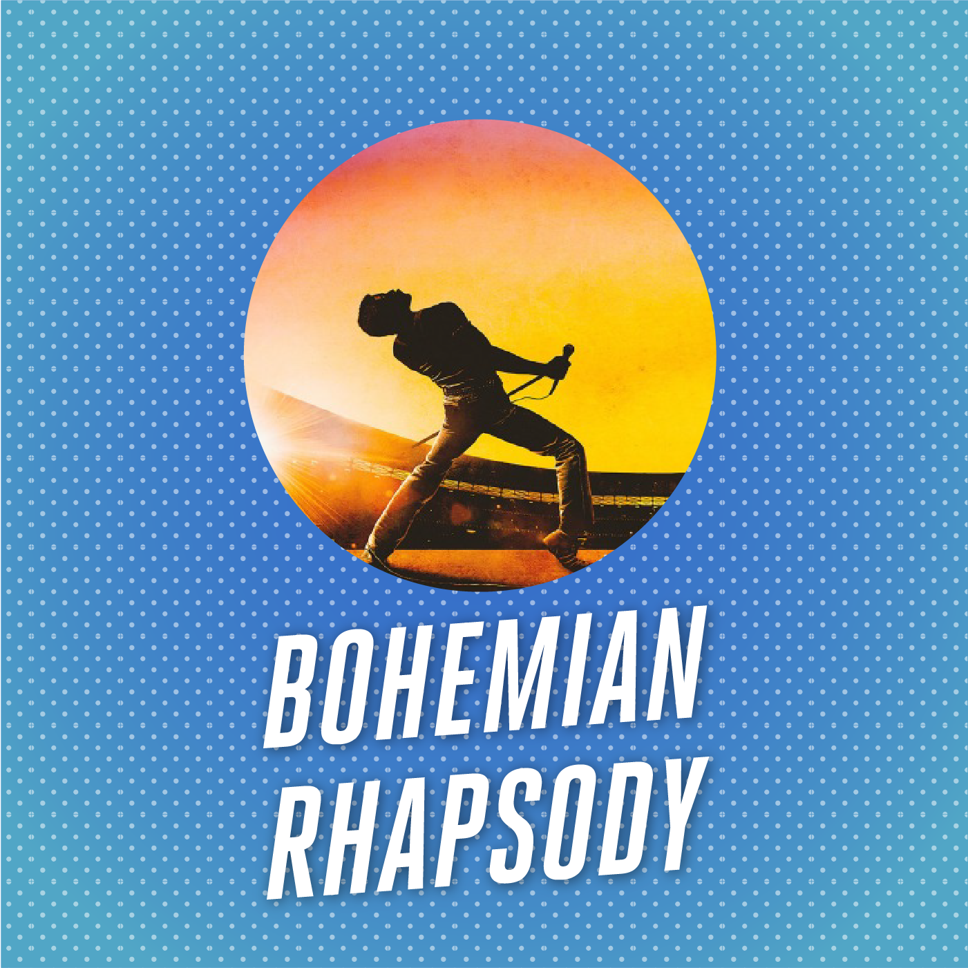 Ep. 26 - BOHEMIAN RHAPSODY