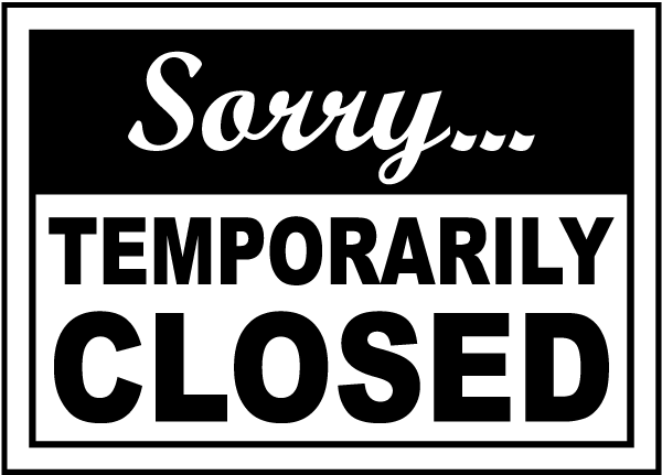 FCA'S TEMPORARY CLOSURE