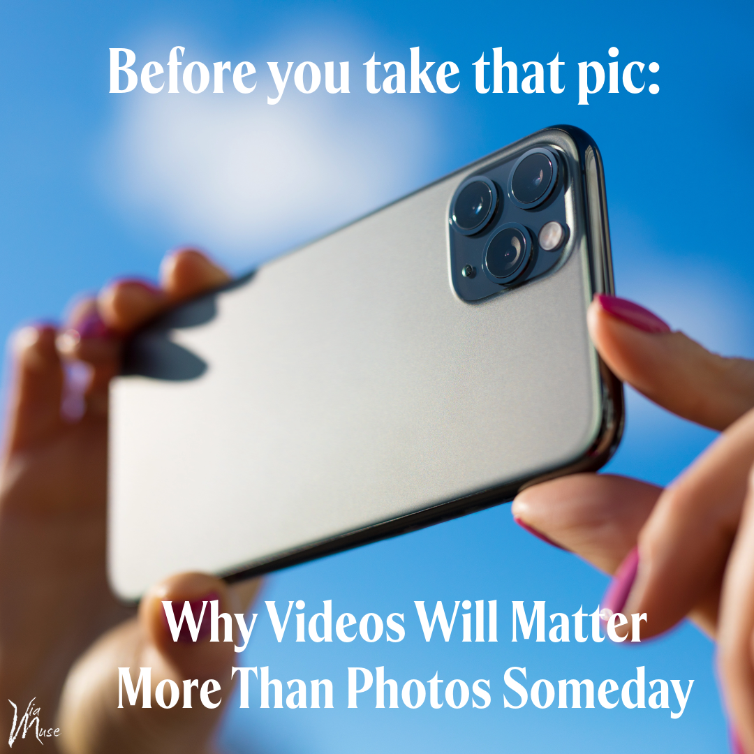 Why Videos Will Matter More Than Photos Someday