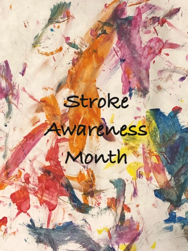 May, National Stroke Awareness Month #1