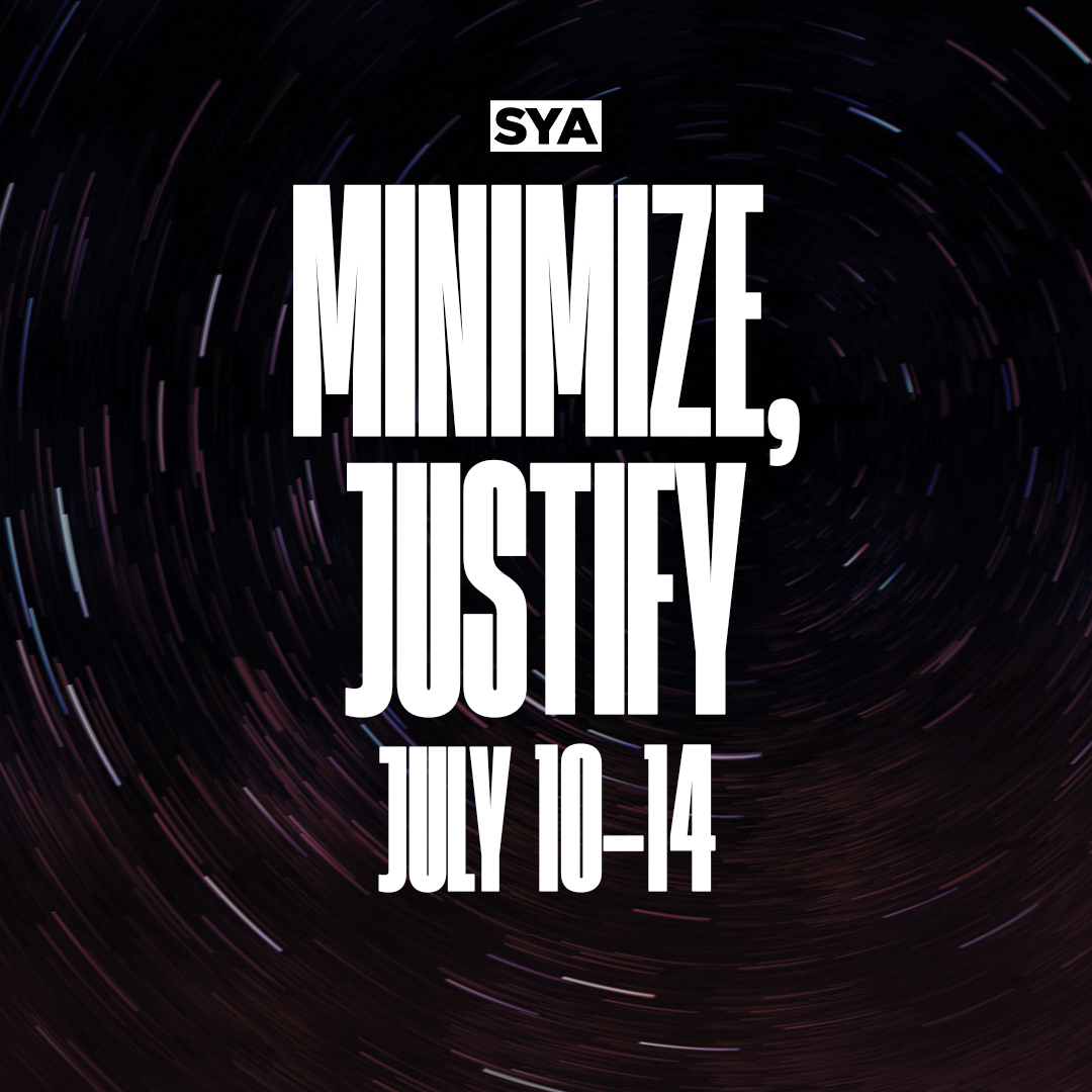 JULY 2 - MINIMIZE, JUSTIFY