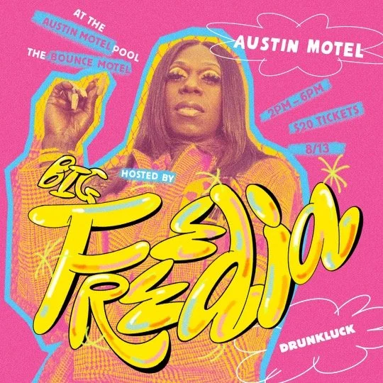 2023: BIG FREEDIA at Austin Motel (Austin Pride Weekend)