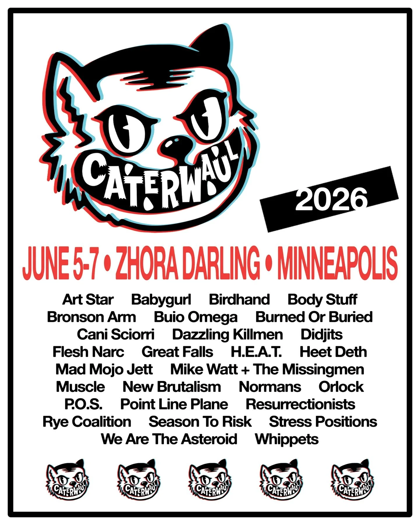 With this year&rsquo;s @caterwaulfest scheduled for June 5-7 at @zhoradarlingpresents in Minneapolis, the organizers have revealed the entire 2026 lineup.

From the violent sounds of Dazzling Killmen, Great Falls, and Stress Positions, to the exubera