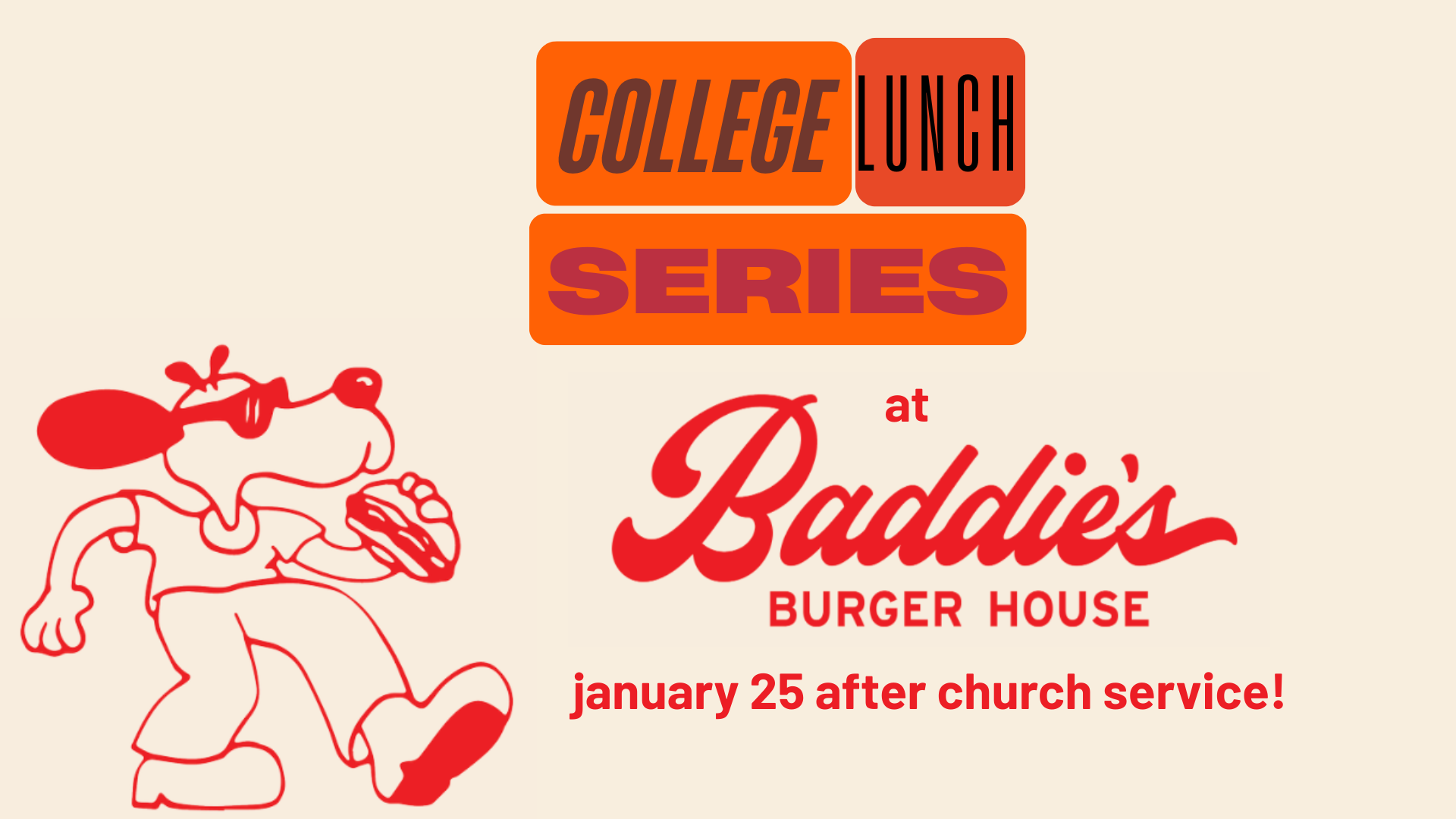 College Lunch Series at Baddies!