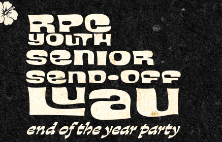Youth End of the Year Party Senior Send-Off Luau 