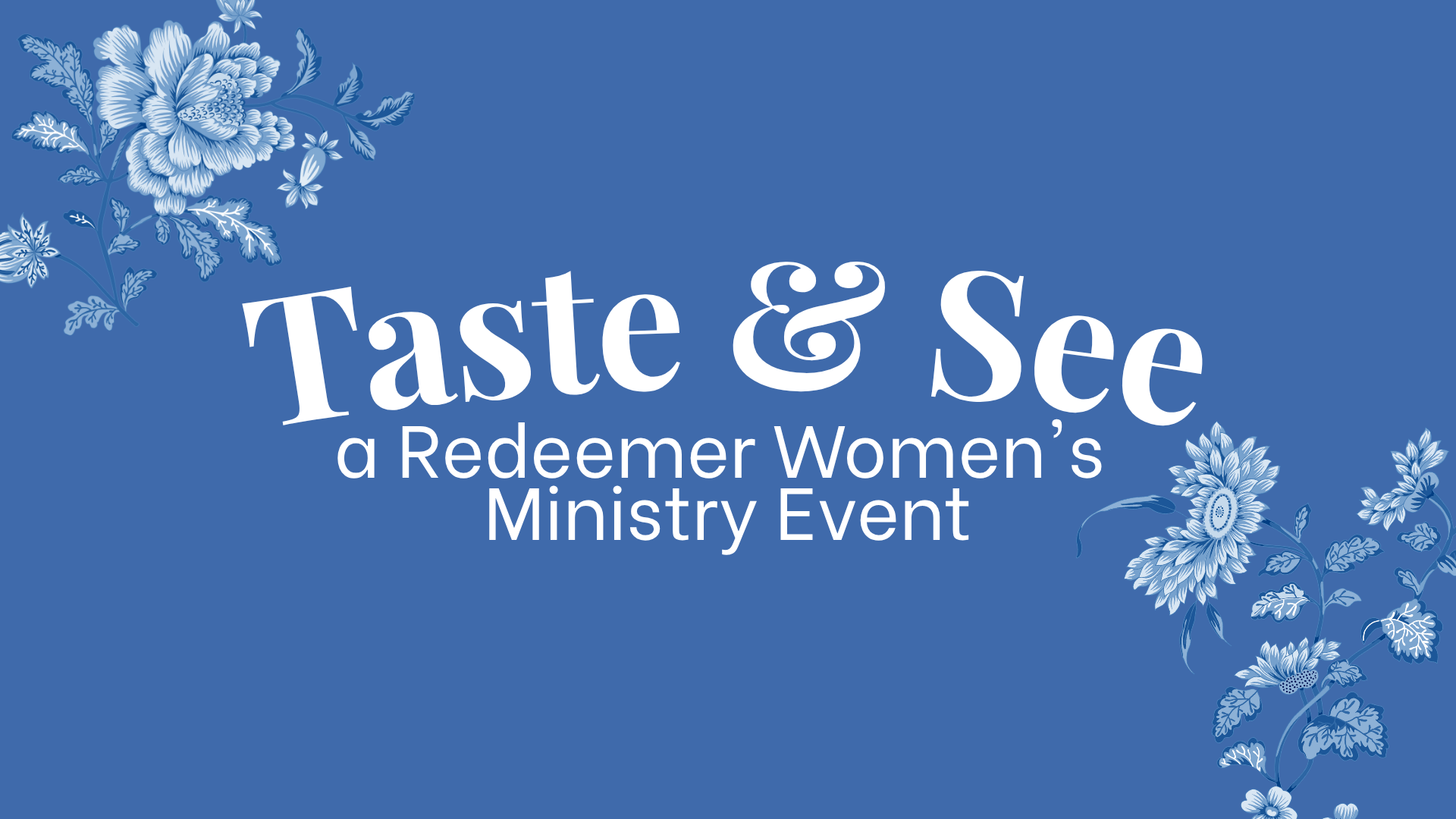 Taste and See: Women's Event