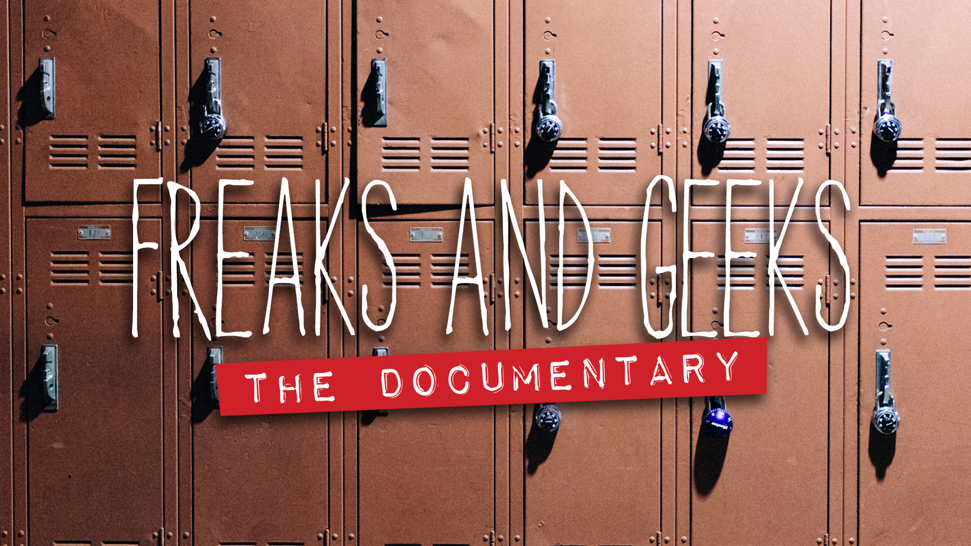 FREAKS & GEEKS: THE DOCUMENTARY