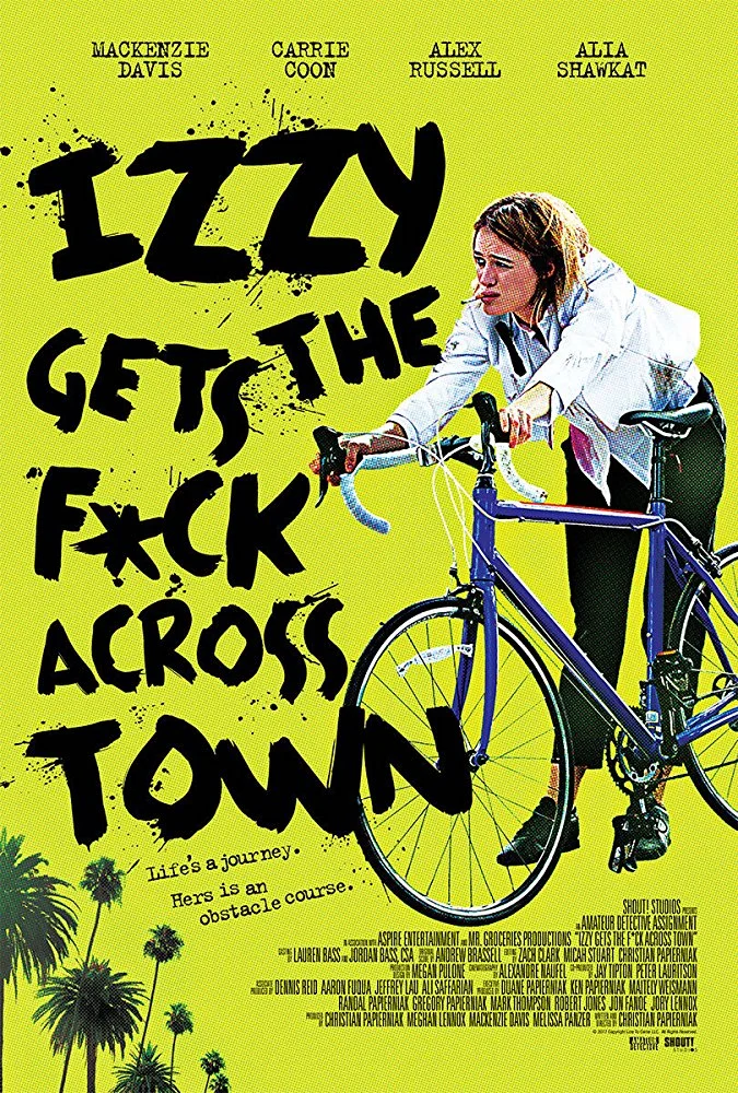 Izzy Gets The F*** Across Town (2018)