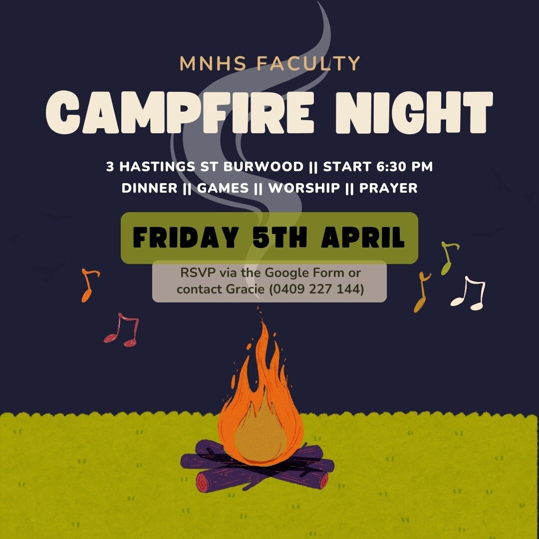 MNHS Faculty is having a campfire worship night this Friday. How good! 🔥🎸🎶

Come along for a great time to worship the Lord, pray together, play games, and share a meal. What a great opportunity for fellowship with other MNHS students, and to enco