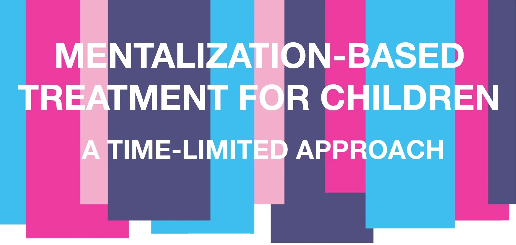 Mentalization Based Therapy for Children Training
