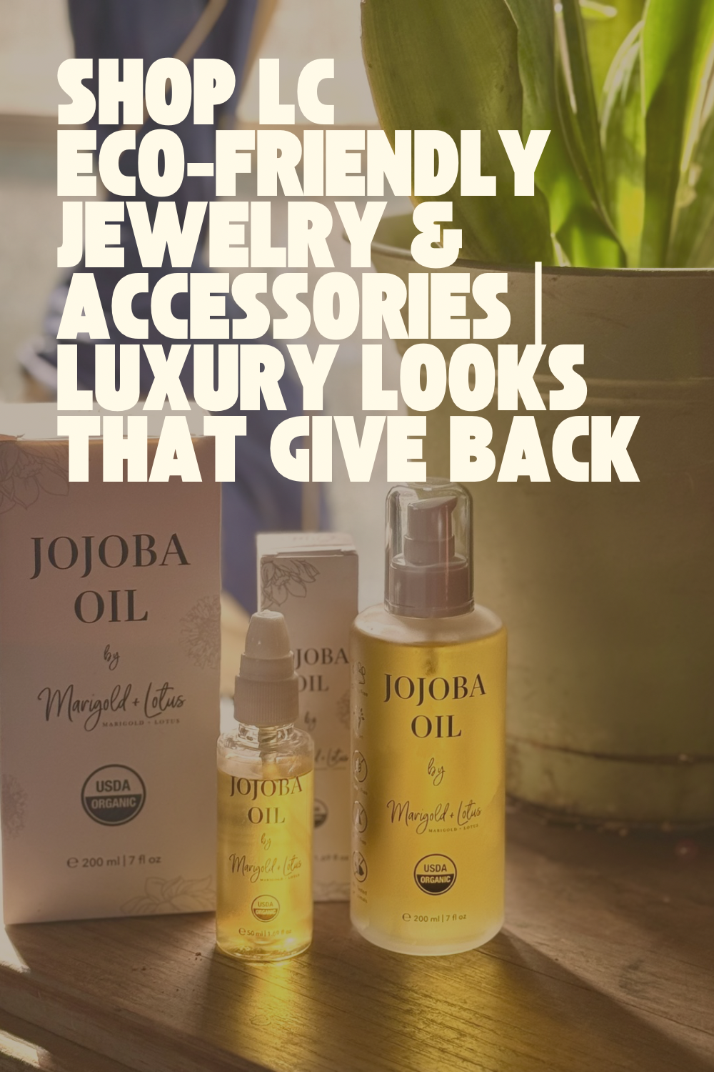 Shop LC Eco-Friendly Jewelry & Accessories | Luxury Looks That Give Back