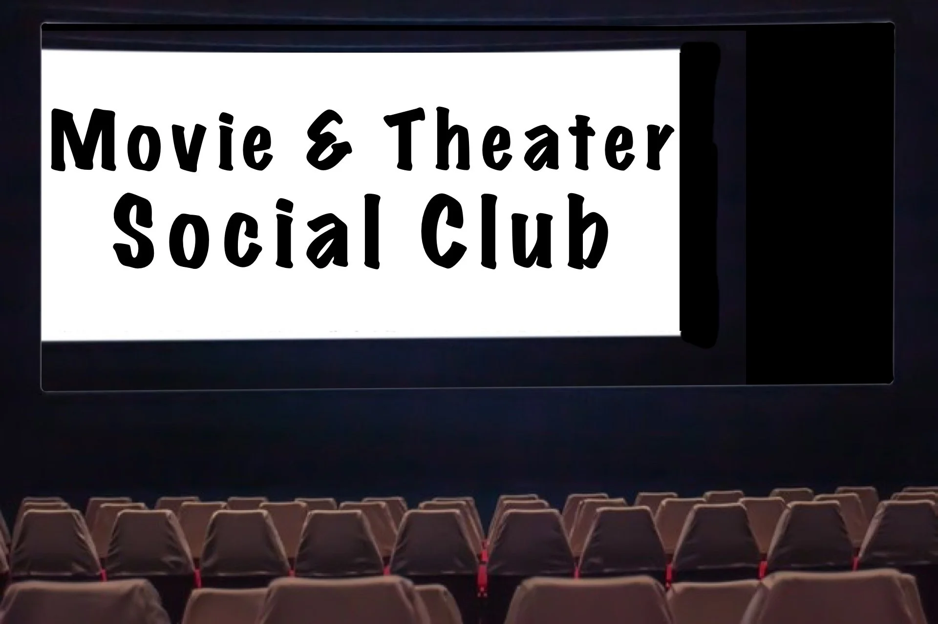 Movie and Theater Social Club