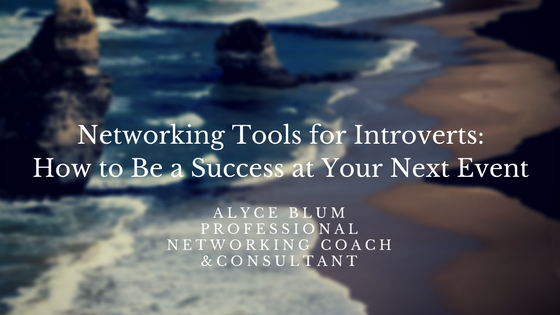 Networking Tools for Introverts: How to Be a Success at Your Next Event