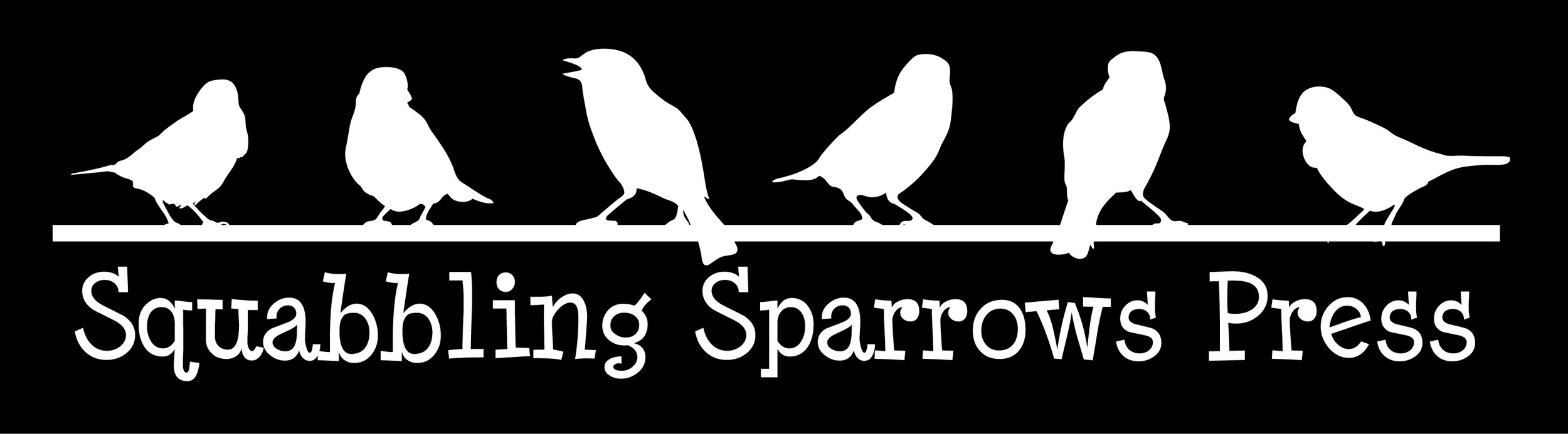 Squabbling Sparrows Press