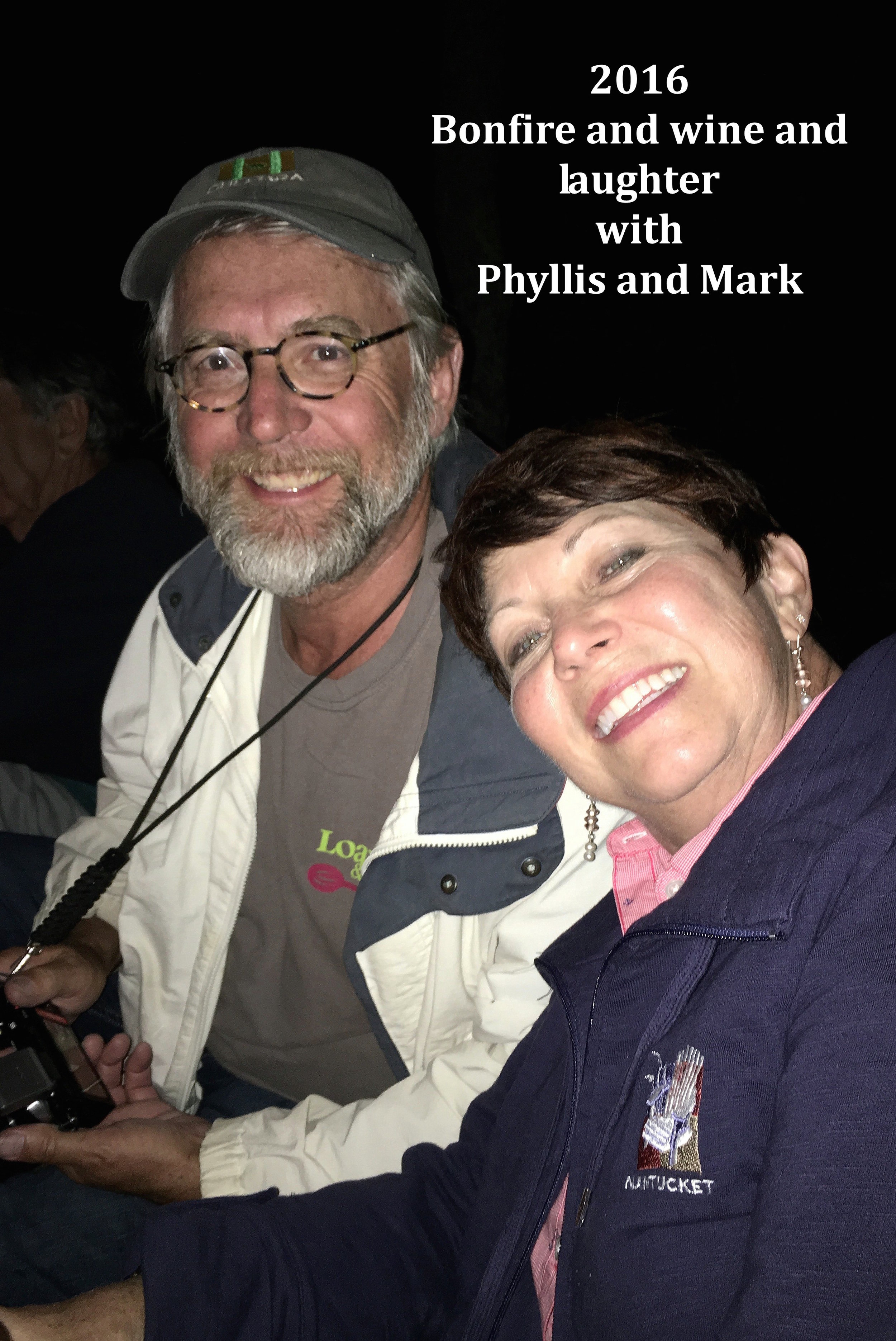 2016 Bonfire and wine with Phyllis and Mark.JPG