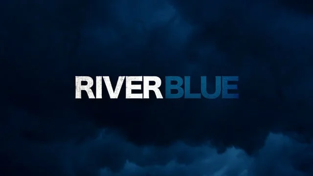 RiverBlue - Official Trailer