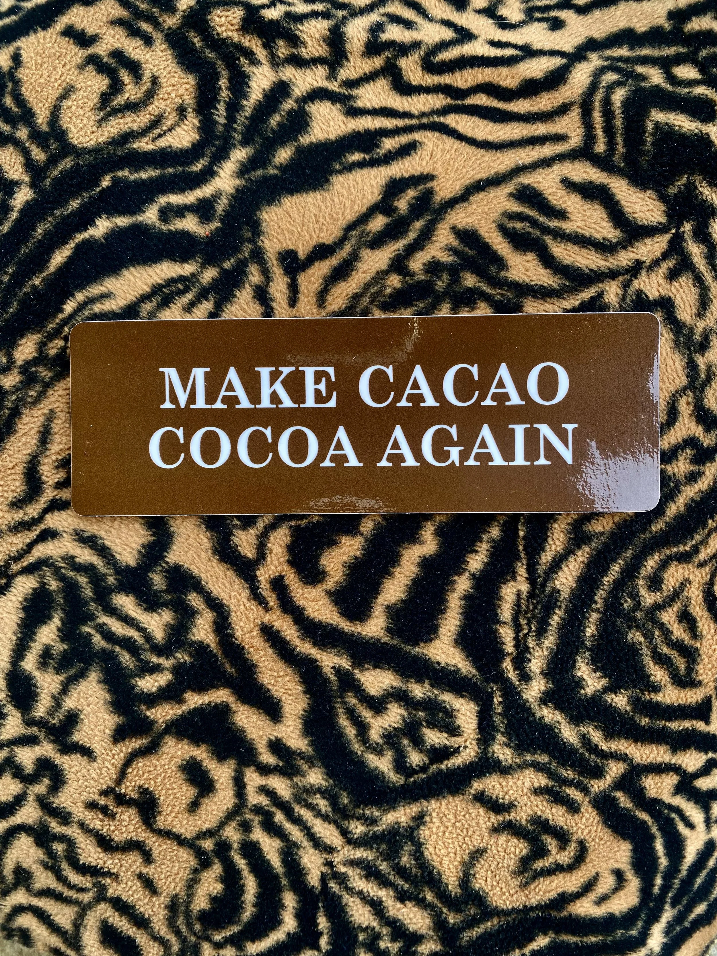 “Make Cacao Cocoa Again” Bumper Sticker