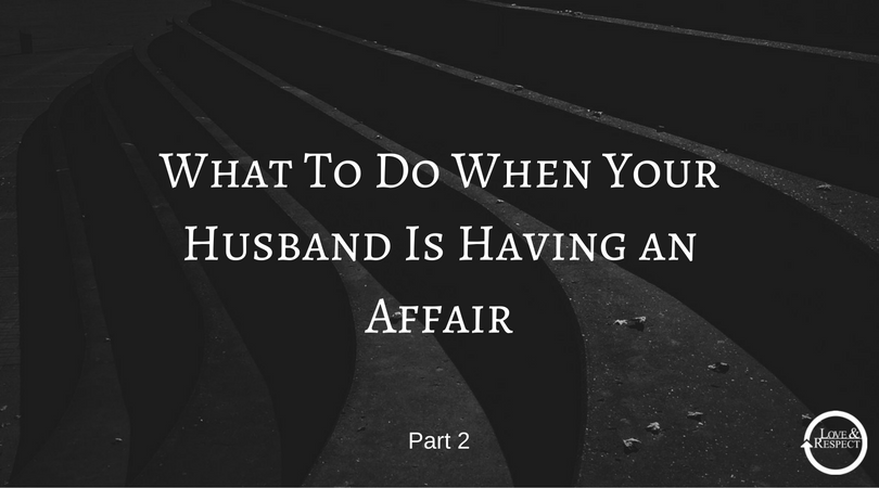What-To-Do-When-Your-Husband-Is-Having-an-Affair-1.png