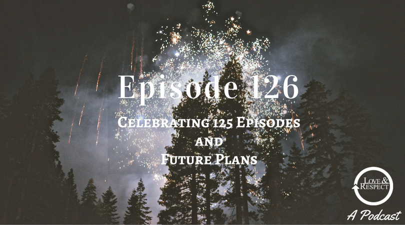 Episode-126-Celebrating-125-Episodes-and-Future-Plans.png