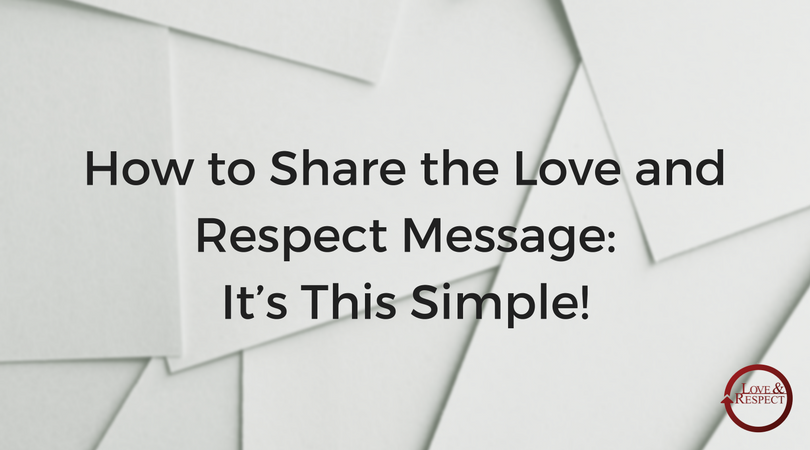 How-to-Share-the-Love-and-Respect-Message-It’s-This-Simple.png